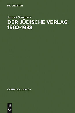 E-Book (pdf) Der Jüdische Verlag 19021938 von Anatol Schenker