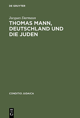 E-Book (pdf) Thomas Mann, Deutschland und die Juden von Jacques Darmaun