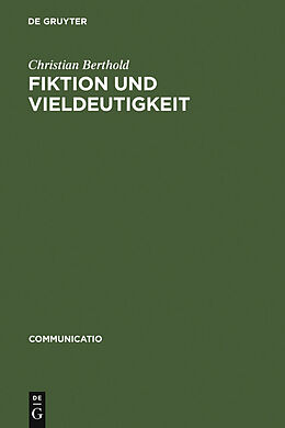 E-Book (pdf) Fiktion und Vieldeutigkeit von Christian Berthold