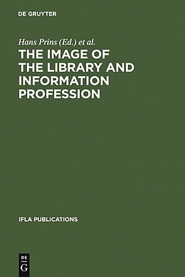 eBook (pdf) The Image of the Library and Information Profession de 