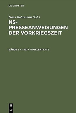 E-Book (pdf) NS-Presseanweisungen der Vorkriegszeit / 1937. Quellentexte von 