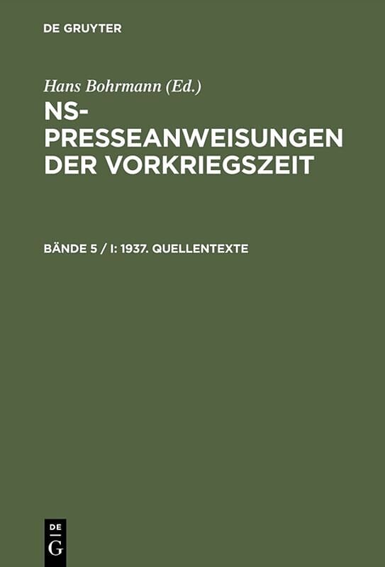 NS-Presseanweisungen der Vorkriegszeit / 1937. Quellentexte