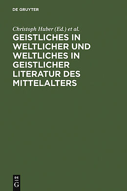 E-Book (pdf) Geistliches in weltlicher und Weltliches in geistlicher Literatur des Mittelalters von 