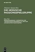 E-Book (pdf) Kommentar zur "Frankfurter Dirigierrolle" und zum "Frankfurter Passionsspiel" von Klaus Wolf