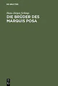 PDF Die Brüder des Marquis Posa von Hans-Jürgen Schings
