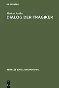 E-Book (pdf) Dialog der Tragiker von Markus Janka