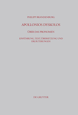 E-Book (pdf) Apollonios Dyskolos. Über das Pronomen von Philipp Brandenburg