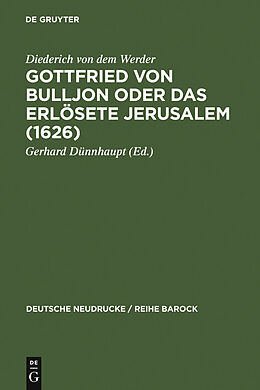 E-Book (pdf) Gottfried von Bulljon oder Das erlösete Jerusalem (1626) von Diederich von dem Werder