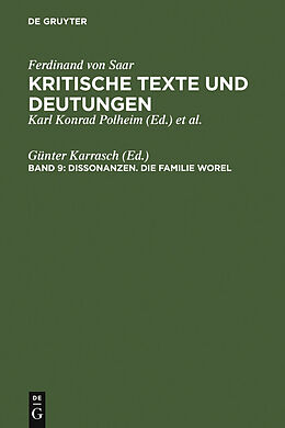 E-Book (pdf) Ferdinand von Saar: Kritische Texte und Deutungen / Dissonanzen. Die Familie Worel von 