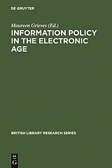 eBook (pdf) Information Policy in the Electronic Age de 