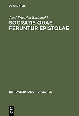 E-Book (pdf) Socratis quae feruntur epistolae von Josef-Friedrich Borkowski