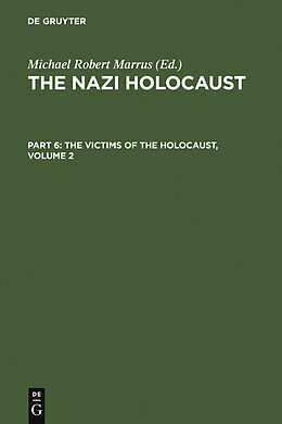 eBook (pdf) The Nazi Holocaust. Part 6: The Victims of the Holocaust. Volume 2 de 