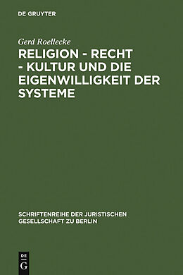 E-Book (pdf) Religion - Recht - Kultur und die Eigenwilligkeit der Systeme von Gerd Roellecke