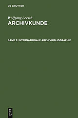 E-Book (pdf) Adolf Brenneke: Archivkunde / Internationale Archivbibliographie von Wolfgang Leesch