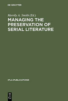 E-Book (pdf) Managing the Preservation of Serial Literature von 