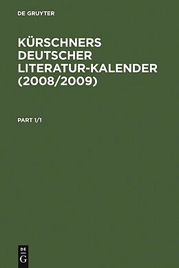 E-Book (pdf) Kürschners Deutscher Literatur-Kalender auf das Jahr ... / 2008/2009 von 