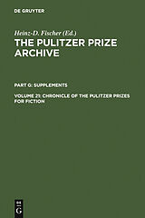 E-Book (pdf) Chronicle of the Pulitzer Prizes for Fiction - Discussions, Decisions and Documents von 