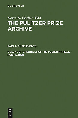 eBook (pdf) Chronicle of the Pulitzer Prizes for Fiction - Discussions, Decisions and Documents de 
