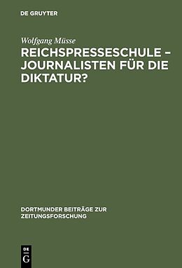 E-Book (pdf) Reichspresseschule  Journalisten für die Diktatur? von Wolfgang Müsse