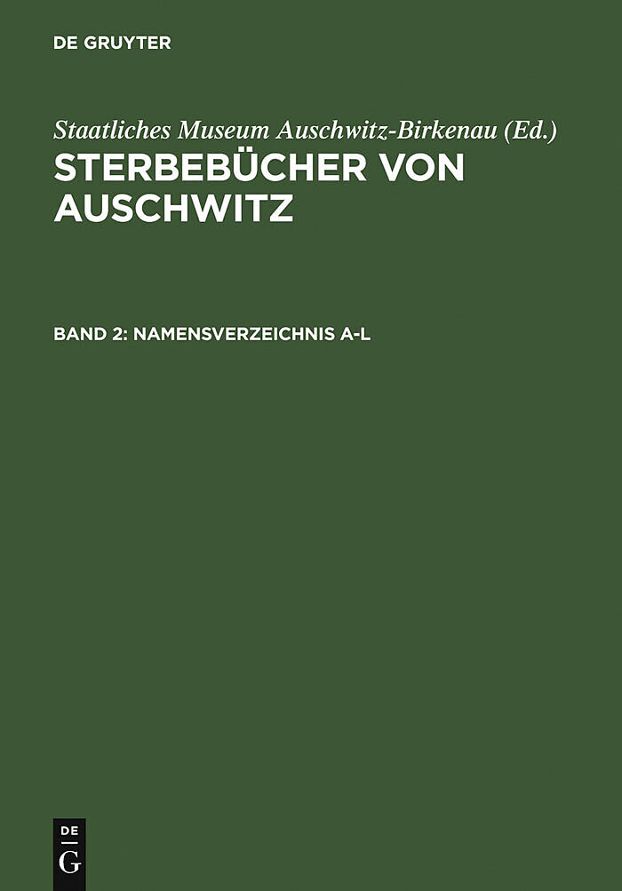 Sterbebücher von Auschwitz / Namensverzeichnis A-Z. Annex