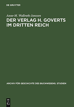 E-Book (pdf) Der Verlag H. Goverts im Dritten Reich von Anne-M. Wallrath-Janssen