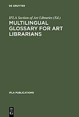 eBook (pdf) Multilingual Glossary for Art Librarians de 
