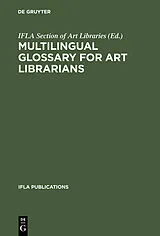 PDF Multilingual Glossary for Art Librarians von 