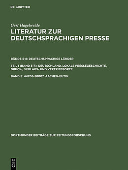 E-Book (pdf) Gert Hagelweide: Literatur zur deutschsprachigen Presse. Deutschsprachige... / 4470658007. AachenEutin von Gert Hagelweide
