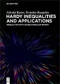 ePUB Hardy Inequalities and Applications von Nikolai Kutev, Tsviatko Rangelov