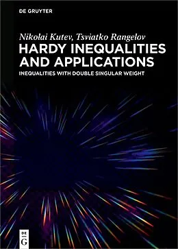 ePUB Hardy Inequalities and Applications von Nikolai Kutev, Tsviatko Rangelov