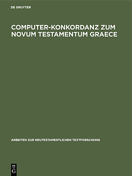 Fester Einband Computer-Konkordanz zum Novum Testamentum Graece von 