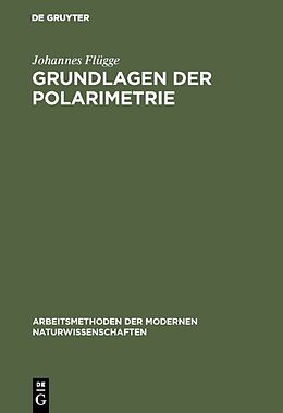Fester Einband Grundlagen der Polarimetrie von Johannes Flügge
