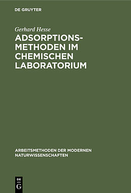 Fester Einband Adsorptionsmethoden im chemischen Laboratorium von Gerhard Hesse