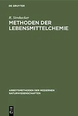 Fester Einband Methoden der Lebensmittelchemie von R. Strohecker