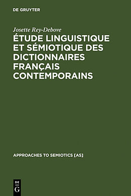 Livre Relié Étude linguistique et sémiotique des dictionnaires français contemporains de Josette Rey-Debove