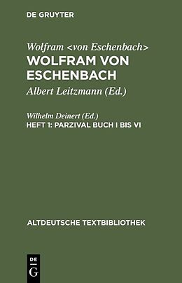 Fester Einband Wolfram von Eschenbach: Wolfram von Eschenbach / Parzival Buch I bis VI von Wolfram von Eschenbach