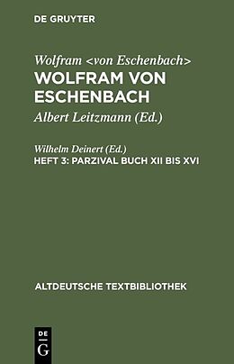 Fester Einband Wolfram von Eschenbach: Wolfram von Eschenbach / Parzival Buch XII bis XVI von Wolfram von Eschenbach
