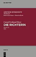 E-Book (pdf) Die Richterin von Conrad Ferdinand Meyer, Thomas Sprecher, Walter Zimorski