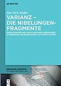 E-Book (pdf) Varianz  die Nibelungenfragmente von Jan-Dirk Müller