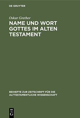 Fester Einband Name und Wort Gottes im Alten Testament von Oskar Grether