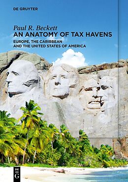 eBook (epub) An Anatomy of Tax Havens de Paul R. Beckett