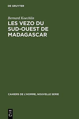 Livre Relié Les Vezo du sud-ouest de Madagascar de Bernard Koechlin