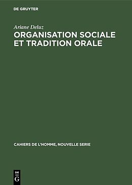 Livre Relié Organisation sociale et tradition orale de Ariane Deluz