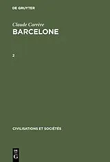 Fester Einband Claude Carrère: Barcelone   Centre économique à l'époque des difficultés, 1380-1462. 2 von Claude Carrère