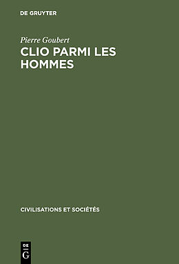 Livre Relié Clio parmi les hommes de Pierre Goubert