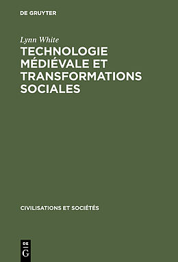 Livre Relié Technologie médiévale et transformations sociales de Lynn White