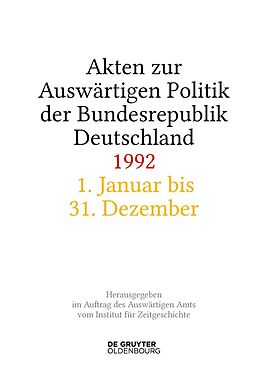 E-Book (pdf) Akten zur Auswärtigen Politik der Bundesrepublik Deutschland / Akten zur Auswärtigen Politik der Bundesrepublik Deutschland 1992 von 