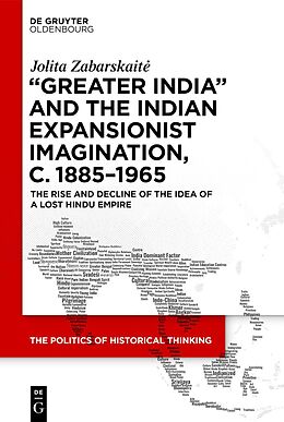 eBook (epub) 'Greater India' and the Indian Expansionist Imagination, c. 1885-1965 de Jolita Zabarskaite