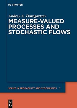 eBook (pdf) Measure-valued Processes and Stochastic Flows de Andrey A. Dorogovtsev