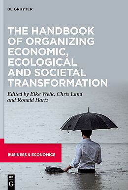 eBook (pdf) The Handbook of Organizing Economic, Ecological and Societal Transformation de 